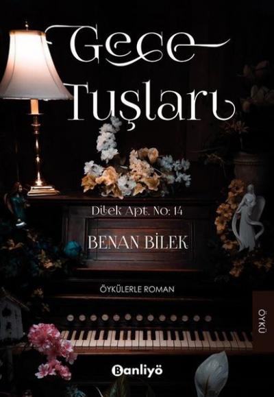 Gece Tuşları Benan Bilek