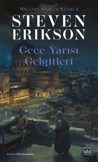 Gece Yarısı Gelgitleri - Malazan Yitikler Kitabı 5 Steven Erikson