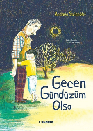 Gecen Gündüzüm Olsa Andreas Steinhöfel