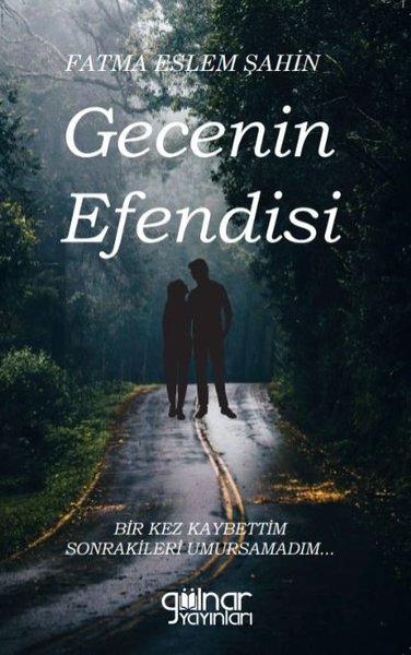 Gecenin Efendisi Fatma Eslem Şahin