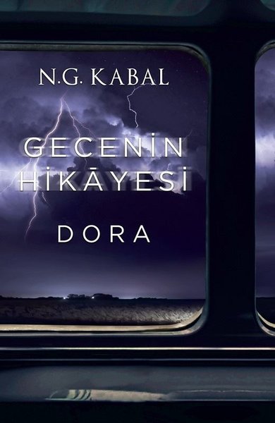 Gecenin Hikayesi - Dora (Ciltli) N. G. Kabal