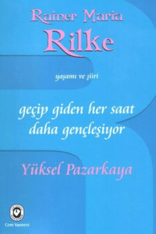 Geçip Giden Her Saat Daha Gençleşiyor %30 indirimli Yüksel Pazarkaya