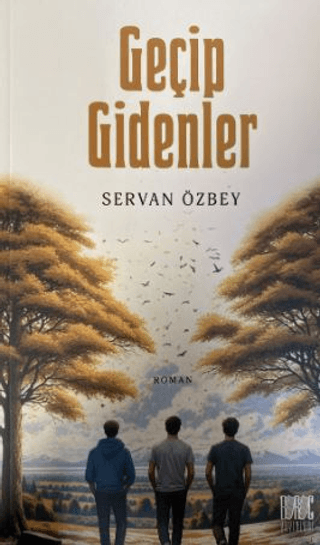 Geçip Gidenler Servan Özbey