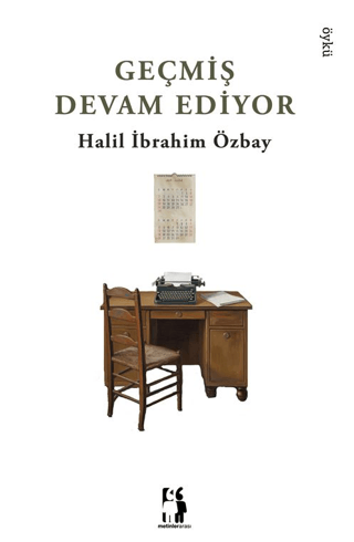 Geçmiş Devam Ediyor Halil İbrahim Özbay