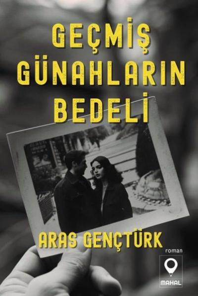 Geçmiş Günahların Bedeli Aras Gençtürk