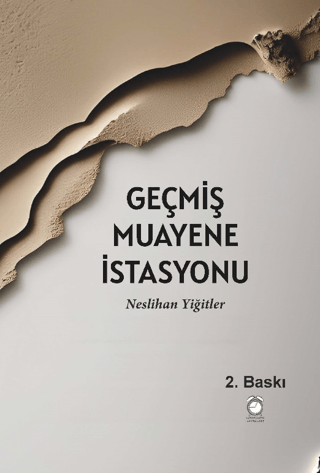 Geçmiş Muayene İstasyonu Neslihan Yiğitler