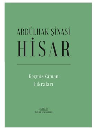 Geçmiş Zaman Fıkraları (Ciltli) Abdülhak Şinasi Hisar