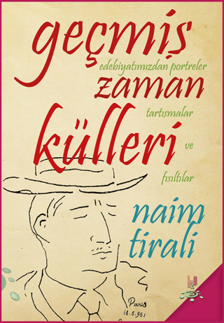 Geçmiş Zaman Külleri Naim Tirali