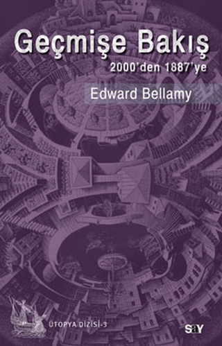 Geçmişe Bakış - 2000'den 1887'ye %31 indirimli Edward Bellamy