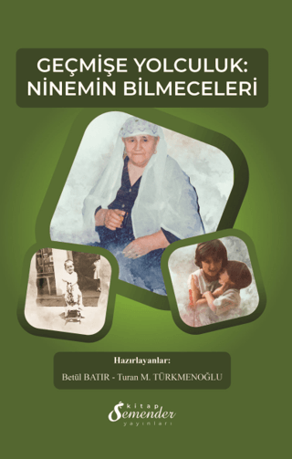 Geçmişe Yolculuk: Ninemin Bilmeceleri Kolektif