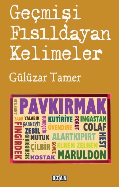 Geçmişi Fısıldayan Kelimeler Gülüzar Tamer