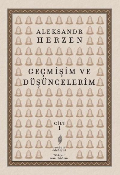 Geçmişim ve Düşüncelerim Cilt 1 Aleksandr Herzen