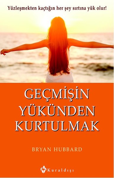 Geçmişin Yükünden Kurtulmak Bryan Hubbard