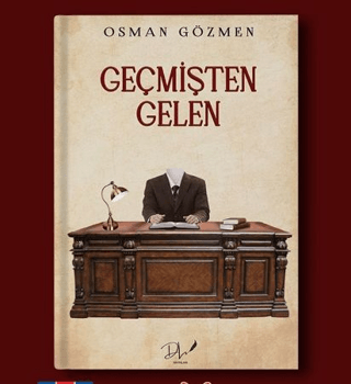 Geçmişten Gelen Osman Gözmen