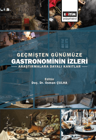 Geçmişten Günümüze Gastronominin İzleri Kolektif