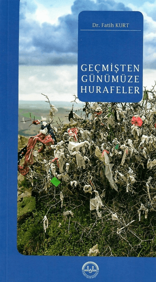 Geçmişten Günümüze Hurafeler Fatih Kurtçuk