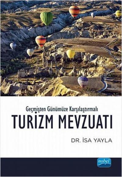 Geçmişten Günümüze Karşılaştırmalı Turizm Mevzuatı İsa Yayla