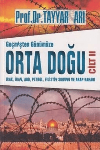 Geçmişten Günümüze Orta Doğu Cilt 2 Tayyar Arı