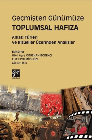 Geçmişten Günümüze Toplumsal Hafıza Ülkü Ayşe