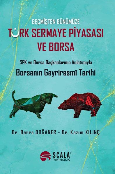 Geçmişten Günümüze Türk Sermaye Piyasası ve Borsa Berra Doğaner