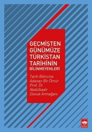 Geçmişten Günümüze Türkistan Tarihinin Bilinmeyenleri Muallâ Uydu Yüce