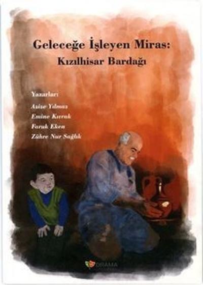 Geleceğe İşleyen Miras Kızılhisar Bardağı Azize Yılmaz