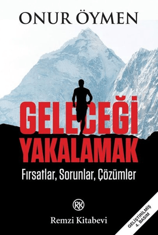 Geleceği Yakalamak Onur Öymen