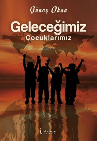 Geleceğimiz Çocuklarımız Güneş Okan