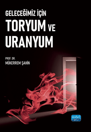 Geleceğimiz İçin Toryum ve Uranyum Mükerrem Şahin