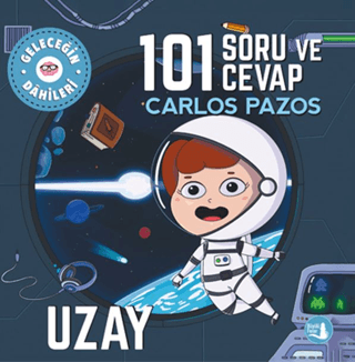 101 Soru ve Cevap - Geleceğin Dahileri Carlos Pazos