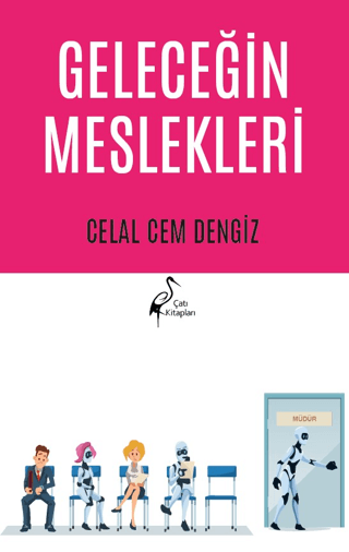 Geleceğin Meslekleri Celal Cem Dengiz