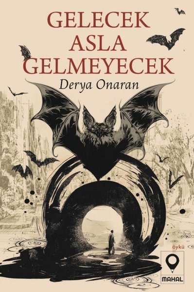 Gelecek Asla Gelmeyecek Derya Onaran