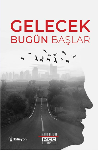 Gelecek Bugün Başlar Fatih Elibol