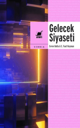 Gelecek Siyaseti Evren Balta