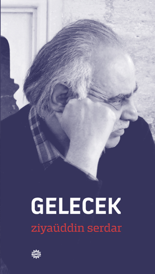 Gelecek Ziyaüddin Serdar