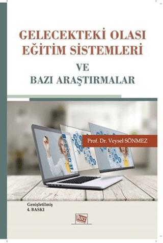 Gelecekteki Olası Eğitim Sistemleri ve Bazı Araştırmalar Özer Daşcan