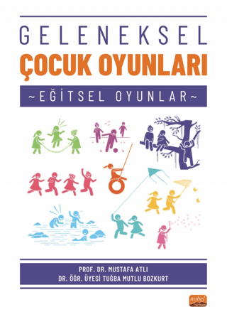 Geleneksel Çocuk Oyunları - Eğitsel Oyunlar Mustafa Atlı