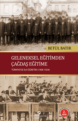 Geleneksel Eğitimden Çağdaş Eğitime %20 indirimli Betül Batır