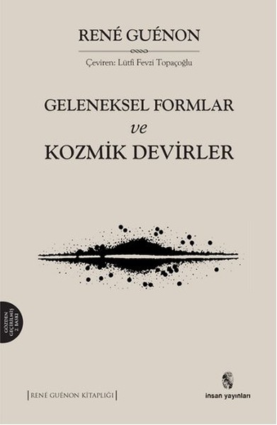 Geleneksel Formlar ve Kozmik Devirler Rene Guenon