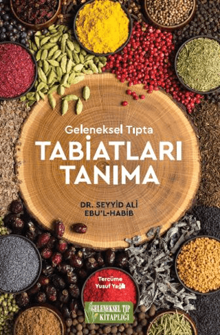 Tabiatları Tanıma - Geleneksel Tıpta Seyyid Ali Ebu'l-Habib