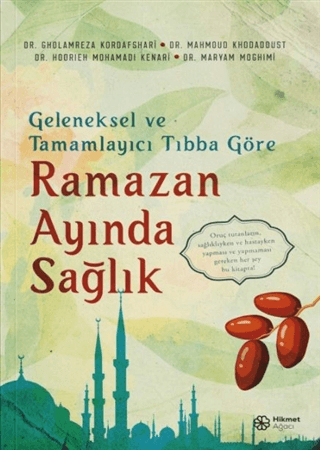 Geleneksel ve Tamamlayıcı Tıbba Göre Ramazan Ayında Sağlık Gholamreza 