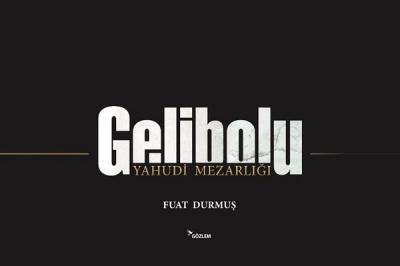 Gelibolu - Yahudi Mezarlı Fuat Durmuş