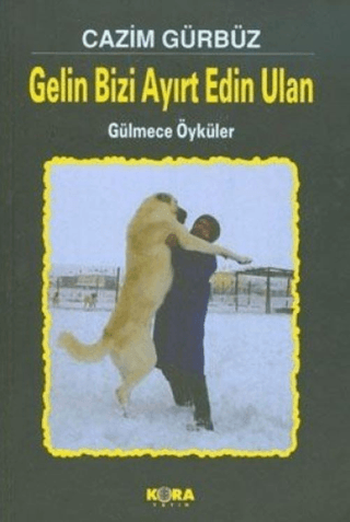 Gelin Bizi Ayırt Edin Ulan - Gülmece Öyküler %20 indirimli Cazim Gürbü