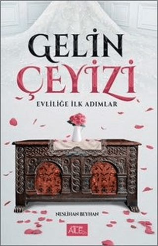 Gelin Çeyizi - Evliliğe İlk Adımlar Neslihan Beyhan