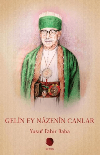 Gelin Ey Nazenin Canlar Yusuf Fahir Baba