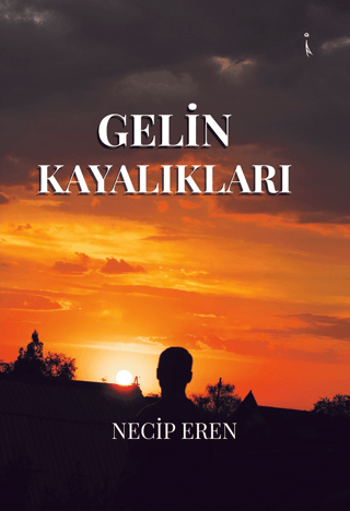 Gelin Kayalıkları Necip Eren