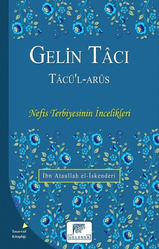 Gelin Tacı - Tacü'l-Arüs İbn Ataullah El-İskenderi