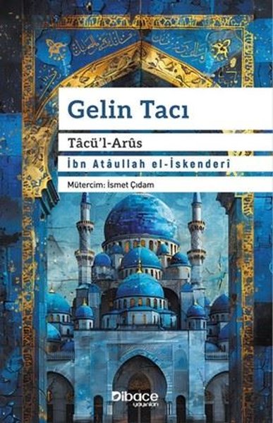 Gelin Tacı - Tacü'l Arus İbn Ataullah El-İskenderi