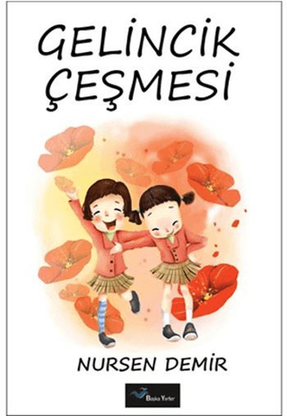 Gelincik Çeşmesi Nursen Demir