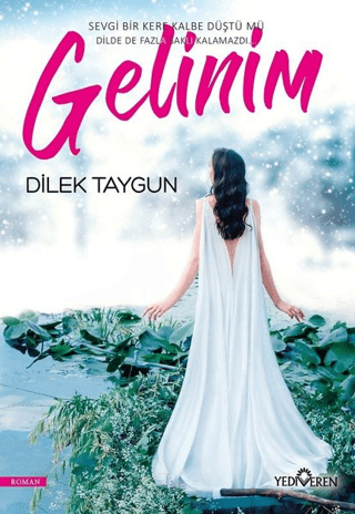 Gelinim Dilek Taygun